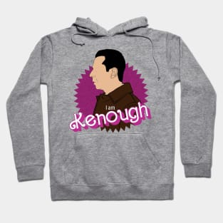 I am Kenough - Kendall Roy - Barbie movie - Succession series Hoodie